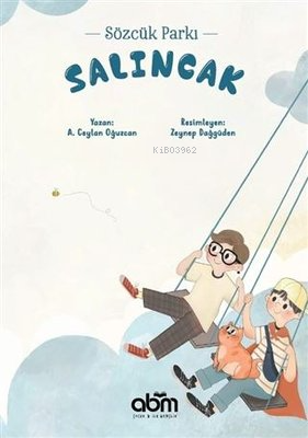 Salıncak | A. Ceylan Oğuzcan | Abm Yayınevi