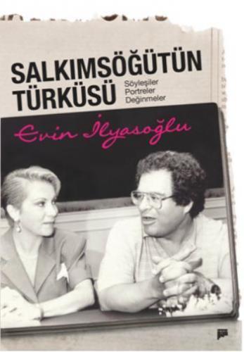 Salkımsöğütün Türküsü | Evin İlyasoğlu | Pan Yayıncılık