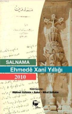 Salnama Ehmede Xani Yıllığı 2010 | Nihat Gültekin | Belge Yayınları