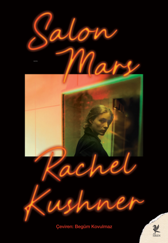 Salon Mars | Rachel Kushner | Siren Yayınları