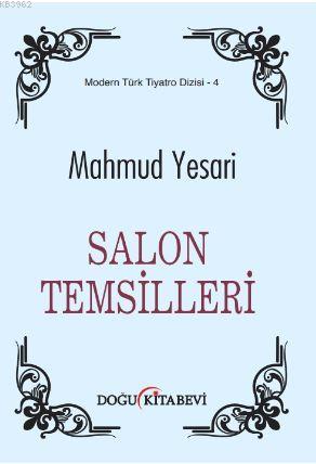 Salon Temsilleri | Mahmud Yesari | Doğu Kitabevi