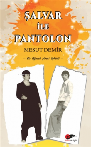 Şalvar ile Pantolon | Mesut Demir | Kırmızı ve Siyah Yayınevi