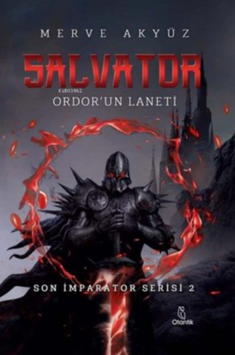 Salvator:Ordor'un Laneti;Son İmparator Serisi 2 | Merve Akyüz | Otanti