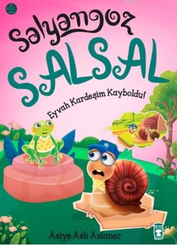 Salyangoz Salsal; Eyvah Kardeşim Kayboldu! | Asiye Aslı Aslaner | Tima