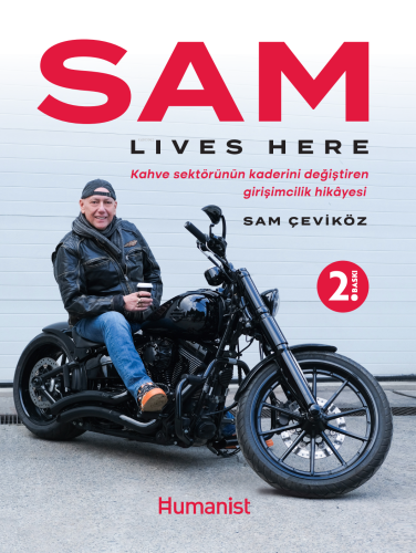 Sam Lives Here: Kahve Sektörünün Kaderini Değiştiren Girişimcilik Hikâ