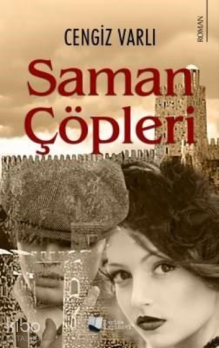 Saman Çöpleri | Cengiz Varlı | Karina Kitap