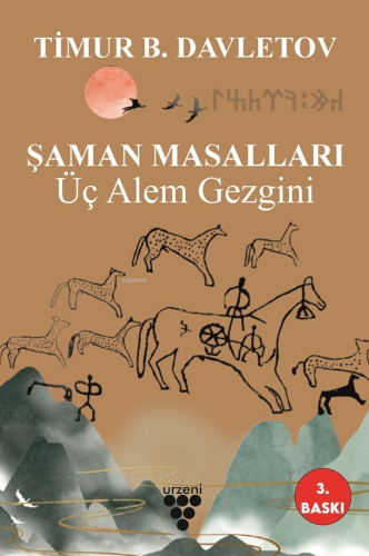 Şaman Masalları - Üç Âlem Gezgini | Timur B. Davletov | Urzeni Yayıncı