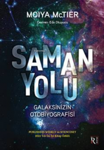 Samanyolu ;Galaksinizin Otobiyografisi | Moiya McTier | İrene Yayıncıl