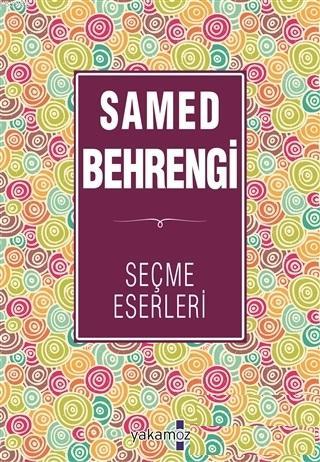 Samed Behrengi Seçme Eserleri | Samed Behrengi | Yakamoz Yayınları