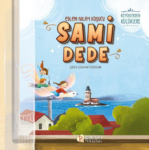 Sami Dede | Eslem Nilay Koşucu | Pırıltı Kitapları