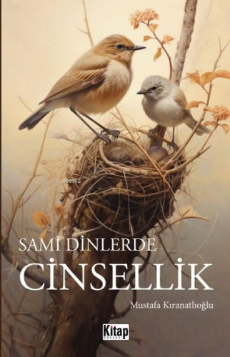 Sami Dinlerde Cinsellik | Mustafa Kıranatlıoğlu | Kitap Dünyası