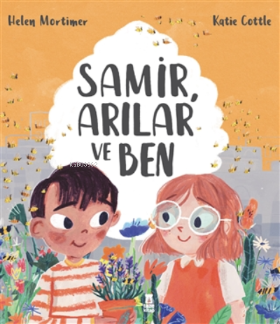 Samir, Arılar ve Ben | Helen Mortimer | Taze Kitap