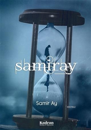 Samiray | Samir Ay | Kadran Medya Yayıncılık