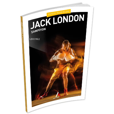 Şampiyon | Jack London | Aperatif Kitap Yayınları