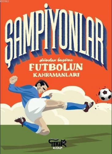 Şampiyonlar - Dünden Bugüne Futbolun Kahramanları | Mark Menozzi | Tek