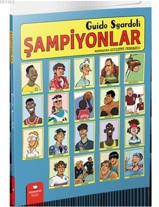 Şampiyonlar | Guido Sgardoli | Redhouse Kidz / Sev Matbaacılık ve Yayı