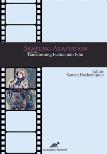 Sampling Adaptation Transforming Fiction into Film | Saman Hashemipour