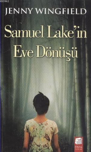 Samuel Lake'in Eve Dönüşü | Jenny Wingfield | Final Kültür Sanat Yayın