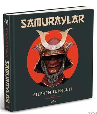 Samuraylar | Stephen Turnbull | Kronik Kitap