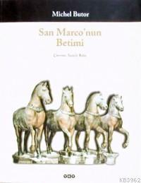 San Marco'nun Betimi | Michel Butor | Yapı Kredi Yayınları ( YKY )