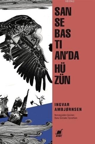 San Sebastian'da Hüzün | Ingvar Ambjörnsen | Ayrıntı Yayınları