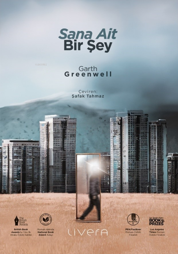 Sana Ait Bir Şey | Garth Greenwell | Livera Yayınevi