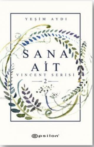 Sana Ait; Vincent Serisi - 2 | Yeşim Aydı | Epsilon Yayınevi