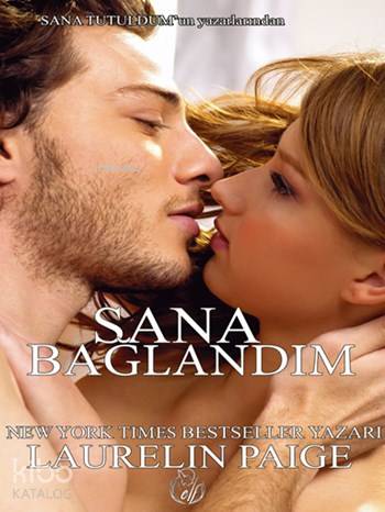 Sana Bağlandım | Laurelin Paige | Elf Yayınları