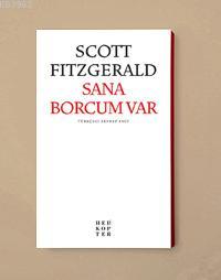 Sana Borcum Var | F. Scott Fitzgerald | Helikopter Yayınları