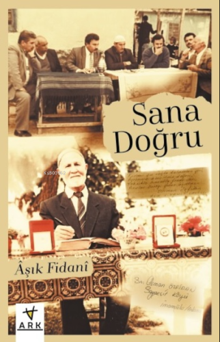 Sana Doğru | Aşık Fidani | Ark Kitapları