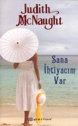 Sana İhtiyacım Var | Judith Mcnaught | Epsilon Yayınevi