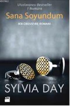 Sana Soyundum | Sylvia Day | Doğan Kitap