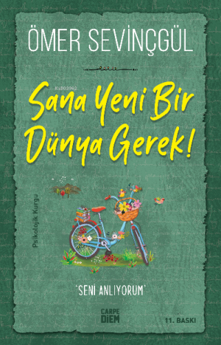 Sana Yeni Bir Dünya Gerek | Ömer Sevinçgül | Carpe Diem Kitap