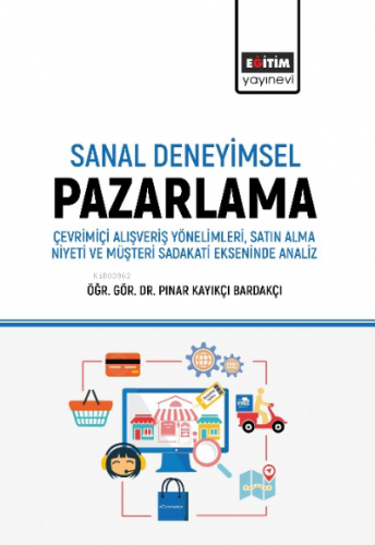 Sanal Deneyimsel Pazarlama | Pınar Kayıkçı Bardakçı | Eğitim Yayınevi