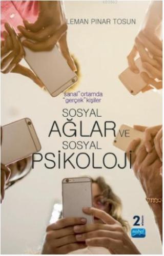 "Sanal" Ortamda "Gerçek" Kişiler: Sosyal Ağlar ve Sosyal Psikoloji | L