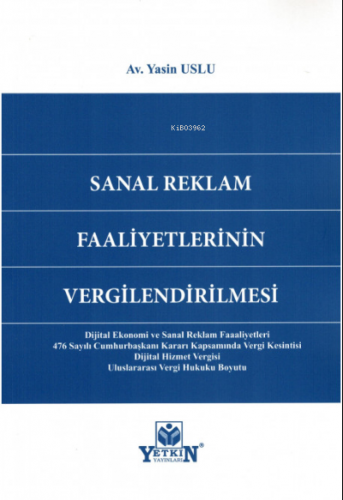 Sanal Reklam Faaliyetlerinin Vergilendirilmesi | Yasin Uslu | Yetkin Y