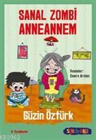 Sanal Zombi Anneannem | Güzin Öztürk | Tudem Yayınları - Kültür