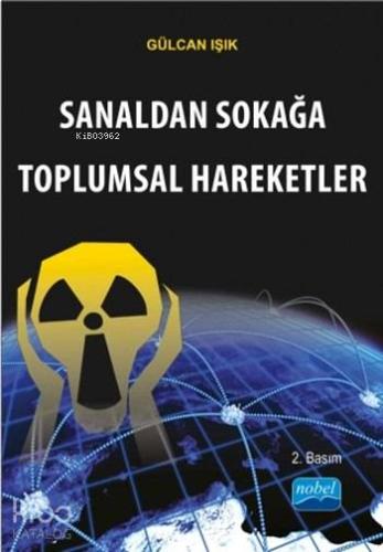 Sanaldan Sokağa Toplumsal Hareketler | Gülcan Işık | Nobel Akademik Ya