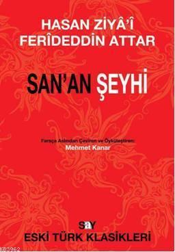 Sanan Şeyhi | Ferideddin Attar | Say Yayınları