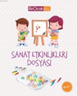 Sanat Etkinlikleri Dosyası - 48 Ay | | Bir Ocak Yayınları