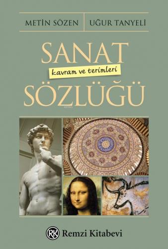 Sanat Kavram ve Terimleri Sözlüğü | Uğur Tanyeli | Remzi Kitabevi