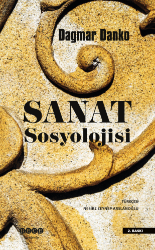 Sanat Sosyolojisi | Dagmar Danko | Hece Yayınları