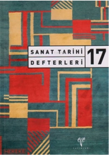 Sanat Tarihi Defterleri 17 | Semra Ögel | Ege Yayınları