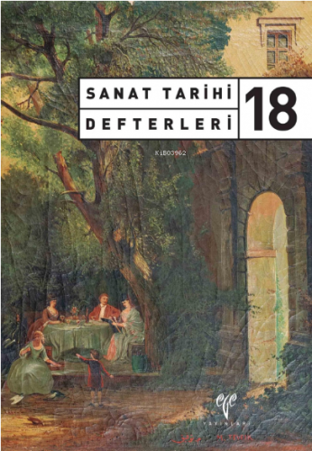 Sanat Tarihi Defterleri 18 | Semra Ögel | Ege Yayınları