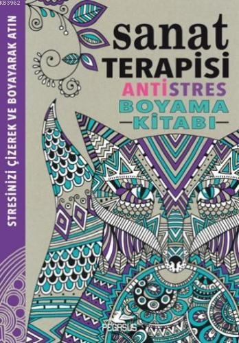 Sanat Terapisi; Antistres Boyama Kitabı | Hannah Davies | Pegasus Yayı