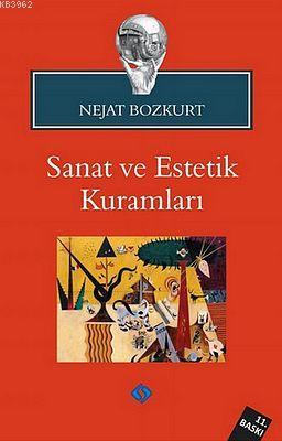 Sanat ve Estetik Kuramları | Nejat Bozkurt | Sentez Yayıncılık