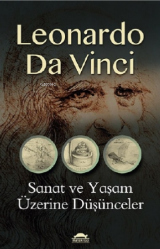 Sanat ve Yaşam Üzerine Düşünceler | Leonardo Da Vinci | Maya Kitap