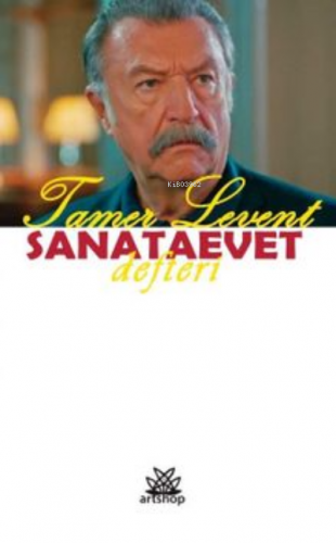 Sanataevet Defteri | Tamer Levent | Artshop Yayıncılık