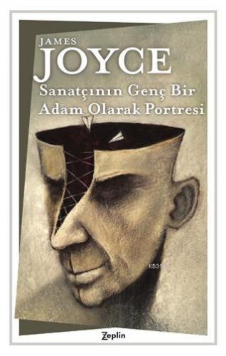 Sanatçının Genç Bir Adam Olarak Portresi | James Joyce | Zeplin Kitap