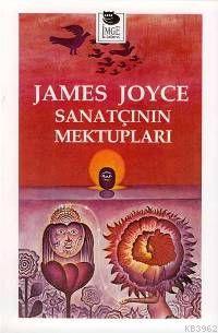 Sanatçının Mektupları | James Joyce | İmge Kitabevi Yayınları